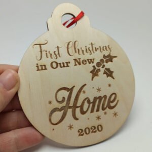 Christmas Bauble Engraving - 12x10cm - First Christmas in our new home