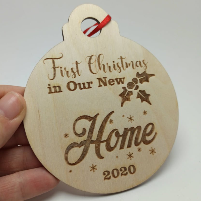Christmas Bauble Engraving - 12x10cm - First Christmas in our new home