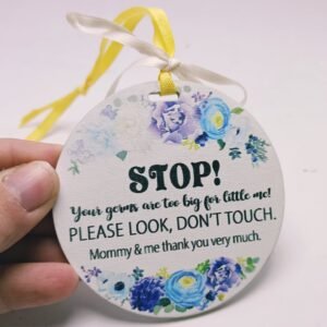 Stop, Please Look Don't Touch - Car Seat Tag