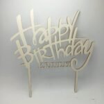Wooden Cake Topper – Happy Birthday 'Name'