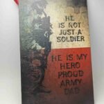 Father's Day - Army Saying - Different Sizes Available