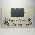 Days Until Our Big Day - 29x20x1cm