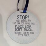 'Your Germs are too big for little me' - Hanging