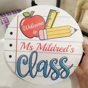 Welcome Class Sign / Print on Wood