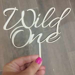 Wooden Cake Topper - Wild One