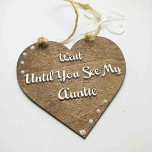 Pageboy / Flower girl Saying - Wait Until You See My Auntie -  25x25cm